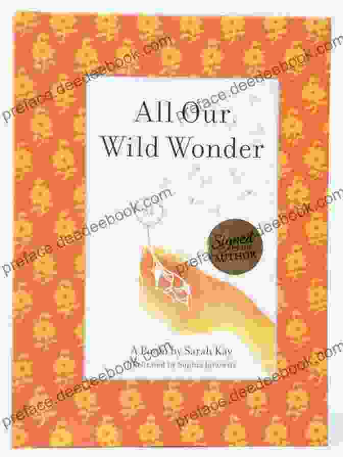 All Our Wild Wonder By Sarah Kay All Our Wild Wonder Sarah Kay