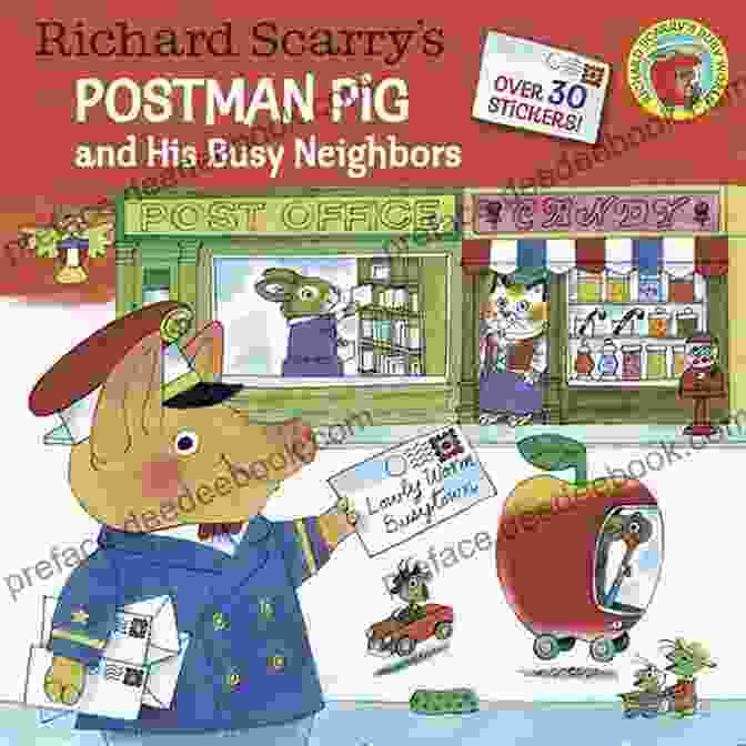 Richard Scarry's Postman Pig And His Busy Neighbors Pictureback Richard Scarry S Postman Pig And His Busy Neighbors (Pictureback(R))