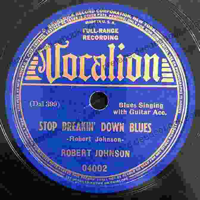 Robert Johnson's 78 Rpm Record Sleeve The Road To Robert Johnson: The Genesis And Evolution Of Blues In The Delta From The Late 1800s Through 1938