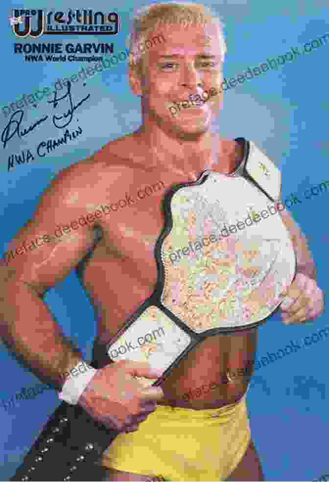 Ronnie Garvin As NWA World Heavyweight Champion Pro Wrestling: The Fabulous The Famous The Feared And The Forgotten: Ronnie Garvin (Letter G 7)