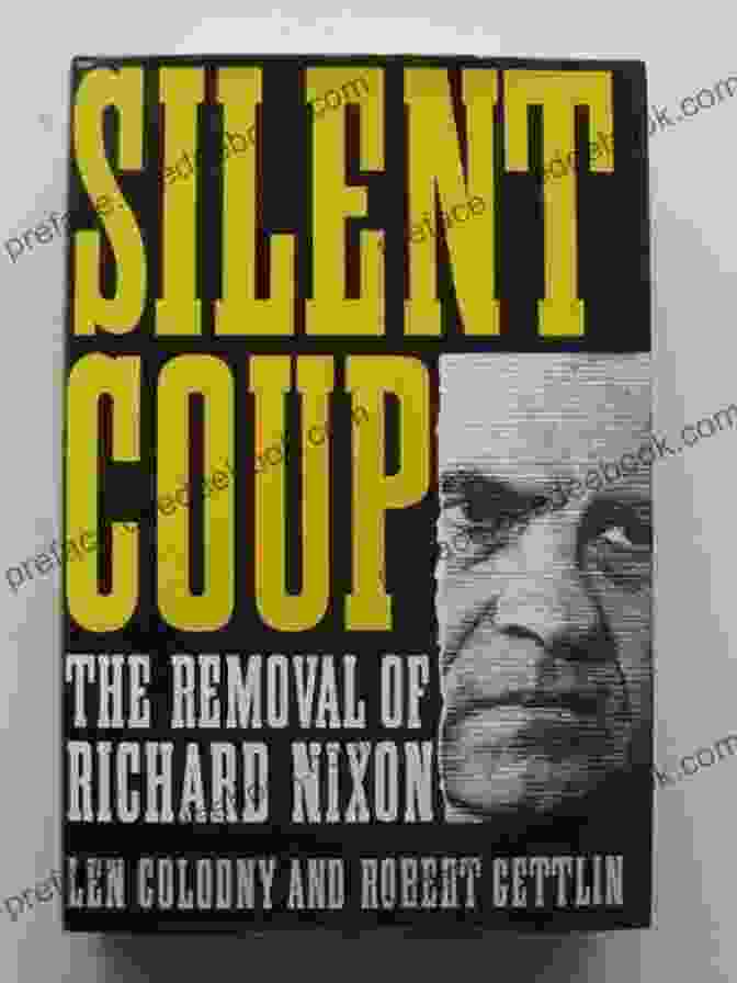 Silent Coup By Len Colodny Silent Coup Len Colodny