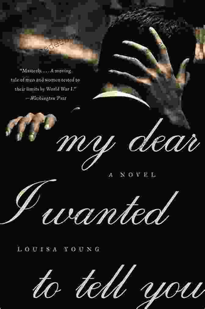 The Book My Dear Wanted To Tell You My Dear I Wanted To Tell You: A Novel