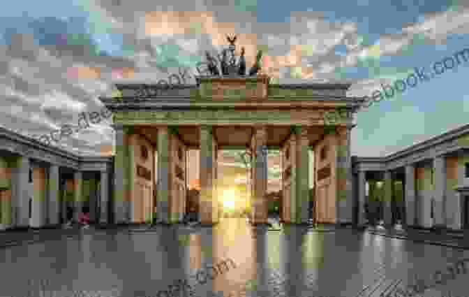 The Brandenburg Gate, A Symbol Of Berlin's Resilience And Historical Significance Identity In Post Socialist Public Space: Urban Architecture In Kiev Moscow Berlin And Warsaw