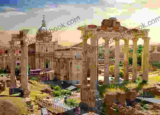 The Iconic Ruins Of The Roman Forum, A Glimpse Into The Grandeur Of The Ancient Roman Empire Finding Ourselves In Venice Florence Rome Barcelona: Aging Adventurers Discover The Power Of Place While Exploring Fascinating Cities At Their Own Relaxing Pace