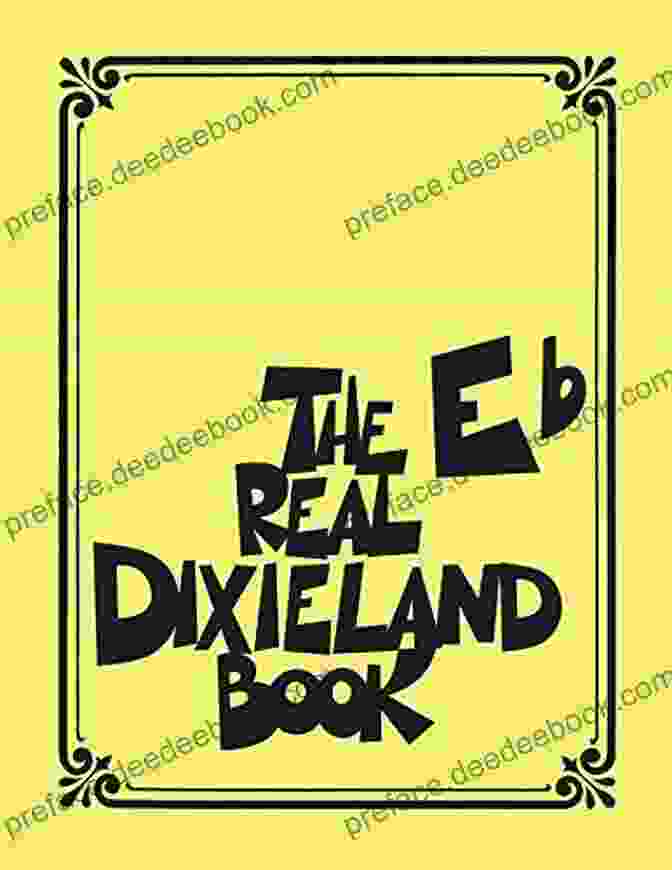 The Real Dixieland Real Series Eb Instruments The Real Dixieland Real Series: Eb Instruments