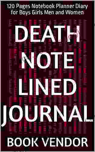 Death Note Lined Journal: 120 Pages Notebook Planner Diary For Boys Girls Men And Women