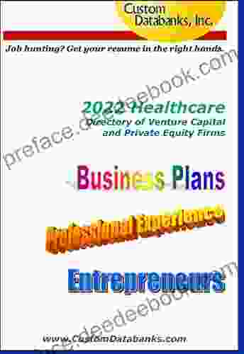 2024 Healthcare Directory Of Venture Capital And Private Equity Firms: Job Hunting? Get Your Resume In The Right Hands
