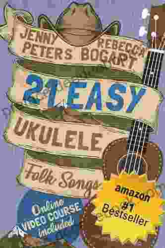 21 Easy Ukulele Folk Songs: + Online Video (Beginning Ukulele Songs 5)