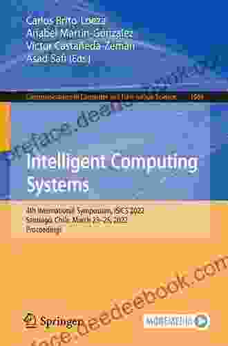 Intelligent Computing Systems: 4th International Symposium ISICS 2024 Santiago Chile March 23 25 2024 Proceedings (Communications In Computer And Information Science 1569)