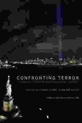 Confronting Terror: 9/11 And The Future Of American National Security