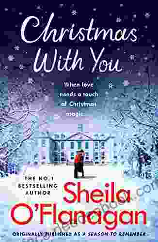 Christmas With You: A Heart Warming Christmas Read From The No 1 Author