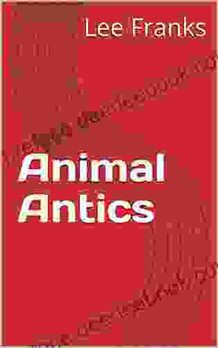 Animal Antics J C Artemisia