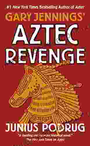 Aztec Revenge Gary Jennings