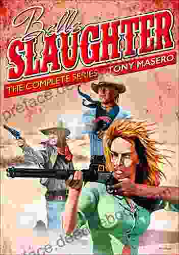 Belle Slaughter: The Complete
