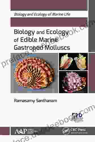 Biology And Ecology Of Edible Marine Gastropod Molluscs (Biology And Ecology Of Marine Life)