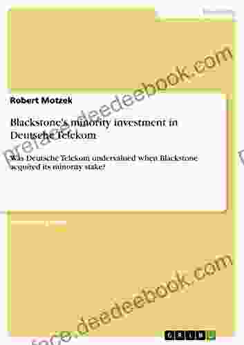 Blackstone S Minority Investment In Deutsche Telekom: Was Deutsche Telekom Undervalued When Blackstone Acquired Its Minority Stake?