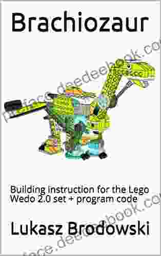 Brachiozaur: Building Instruction For The Lego Wedo 2 0 Set + Program Code