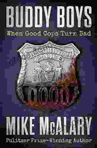 Buddy Boys: When Good Cops Turn Bad