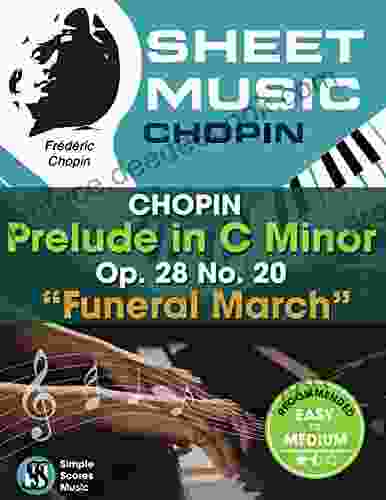 Easy Piano Sheet Music Chopin Prelude In C Minor (Funeral March): Piano Sheet Music Famous Classical Pieces Suitable For Kids Adults Students By Frederic For Beginners (Simple Scores Sheet Music)