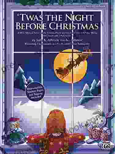 Twas The Night Before Christmas: A Christmas Mini Musical For Unison And 2 Part Voices