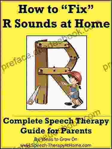 How To Fix R Sounds At Home: Complete Home Speech Therapy Guide