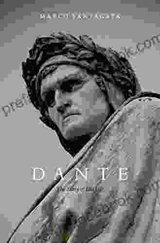 Dante: The Story Of His Life