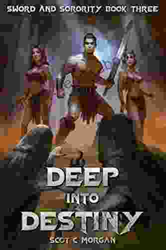 Deep Into Destiny (Sword And Sorority 3)