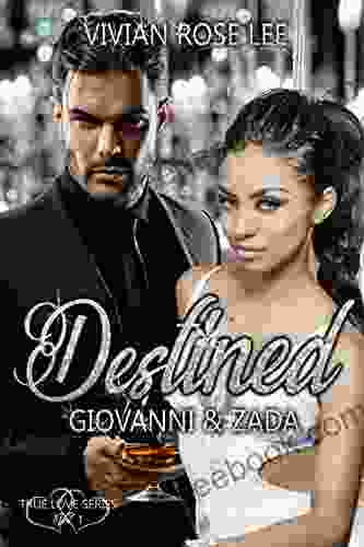 Destined: Giovanni And Zada (True Love 1)