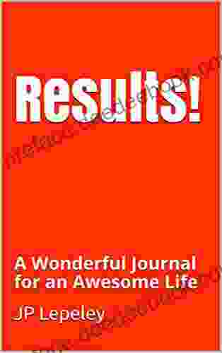 Results : A Wonderful Journal For An Awesome Life
