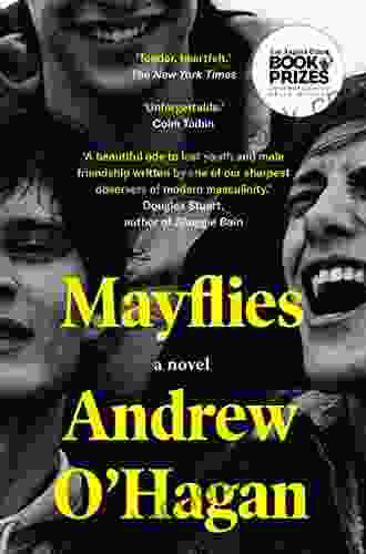 Mayflies: A Novel Andrew O Hagan