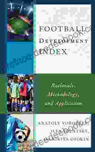 Football Development Index: Rationale Methodology And Application