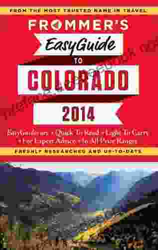 Frommer S EasyGuide To Colorado 2024 (Easy Guides)