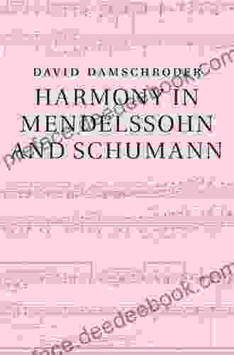 Harmony In Mendelssohn And Schumann