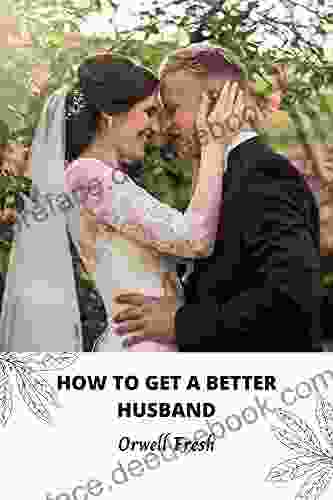 HOW TO GET A BETTER HUSBAND