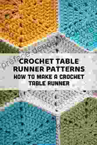 Crochet Table Runner Patterns: How To Make A Crochet Table Runner: Crochet Table Runner Ideas With Simple Patterns