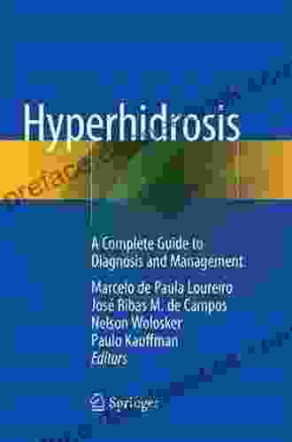Hyperhidrosis: A Complete Guide To Diagnosis And Management