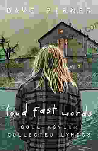 Loud Fast Words: Soul Asylum Collected Lyrics