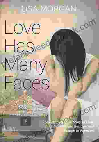 Love Has Many Faces Lisa Morgan