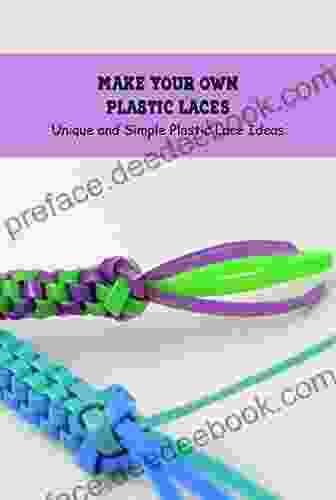 Make Your Own Plastic Laces: Unique And Simple Plastic Lace Ideas