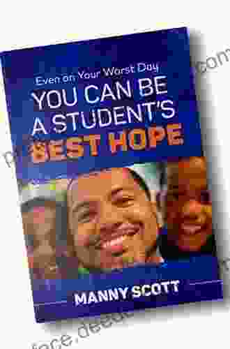 Even On Your Worst Day You Can Be A Student S Best Hope