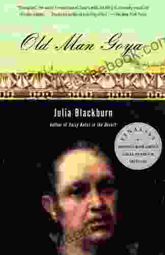 Old Man Goya Julia Blackburn