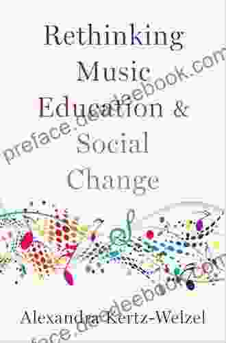 Rethinking Music Education And Social Change