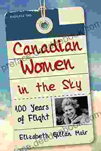 Canadian Women In The Sky: 100 Years Of Flight