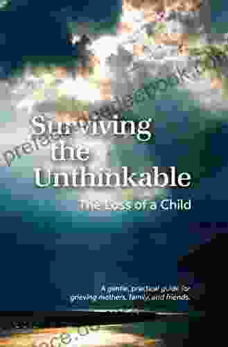 Surviving The Unthinkable: The Loss Of A Child