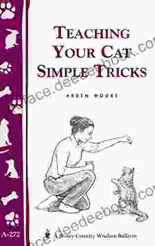 Teaching Your Cat Simple Tricks: Storey S Country Wisdom Bulletin A 272 (Storey Country Wisdom Bulletin)