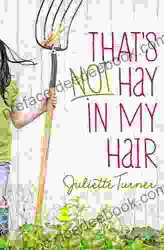 That S Not Hay In My Hair