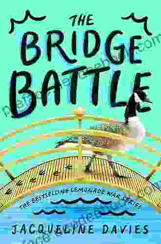 The Bridge Battle (The Lemonade War 6)