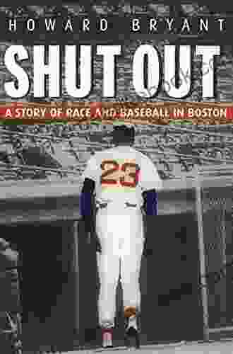 Shut Out: A Story Of Race And Baseball In Boston