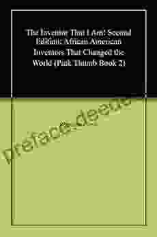 The Inventor That I Am Second Edition: African American Inventors That Changed The World (Pink Thumb 2)