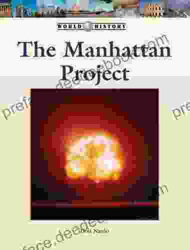 The Manhattan Project (World History Series)